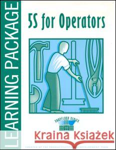 5S for Operators Learning Package    9781563271243 Taylor & Francis - książka