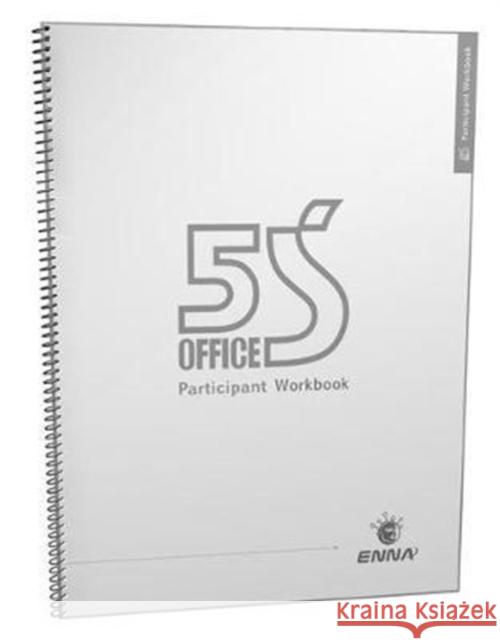 5s Office Version 1 Participant Workbook Enna 9781138069251 Productivity Press - książka