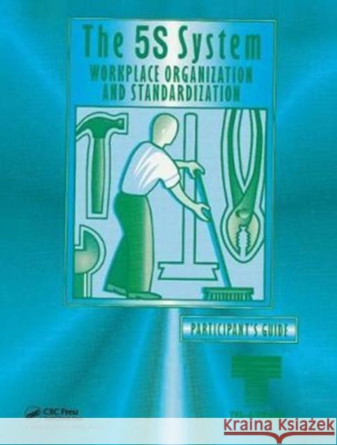 5s Video Participants Guide: Workplace Organization and Standardization Productivity, Press 9781138409682 Productivity Press - książka