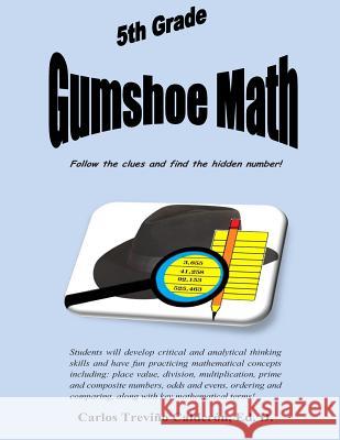 5th Grade Gumshoe Math Dr Carlos Trevino Calderon 9780692025352 Calderon Publications - książka