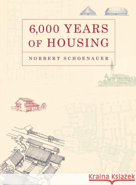 6,000 Years of Housing Norbert Schoenauer 9780393731200  - książka