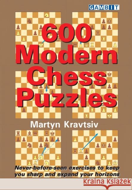 600 Modern Chess Puzzles Martyn Kravtsiv 9781911465478 Gambit Publications - książka