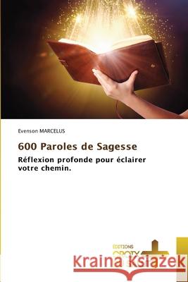 600 Paroles de Sagesse Evenson Marcelus 9786206169420 Ditions Croix Du Salut - książka