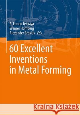 60 Excellent Inventions in Metal Forming Tekkaya, A. Erman 9783662463116 Springer Vieweg - książka