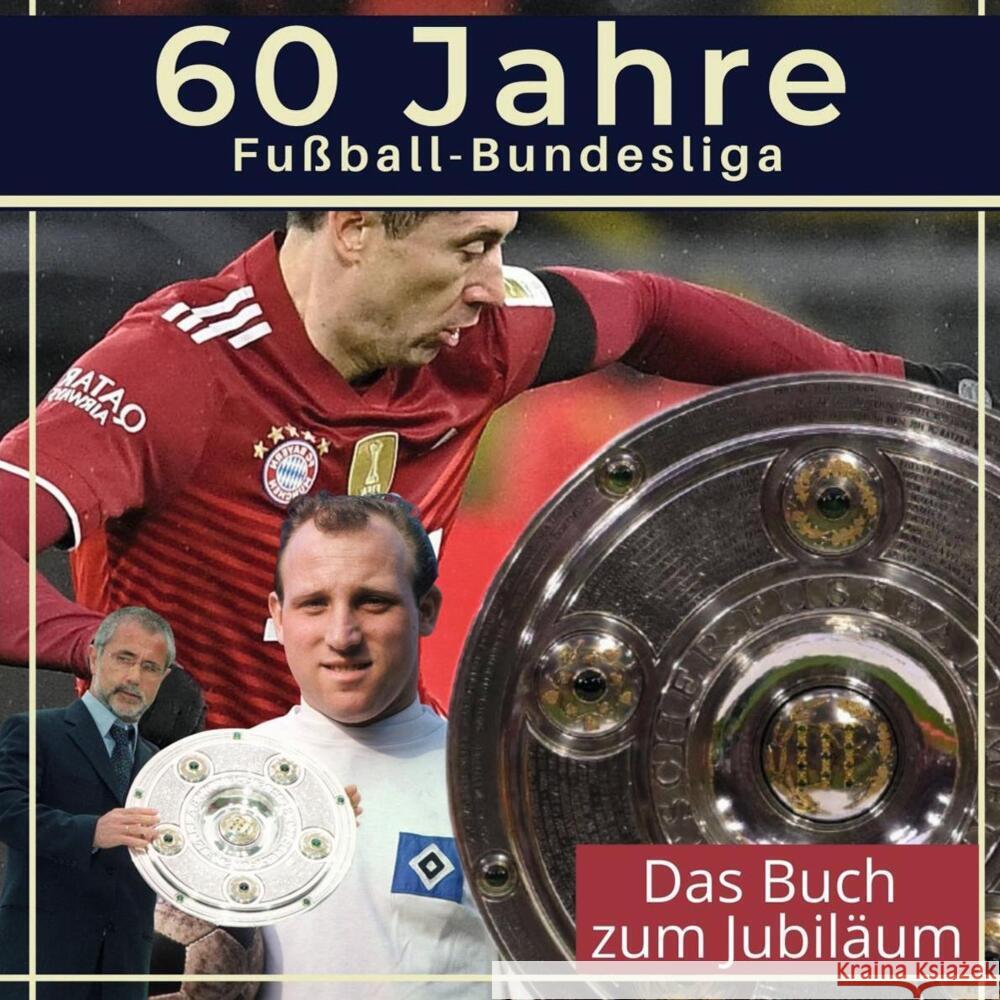 60 Jahre Fußball-Bundesliga Lustig, Marco 9783750523814 27amigos - książka