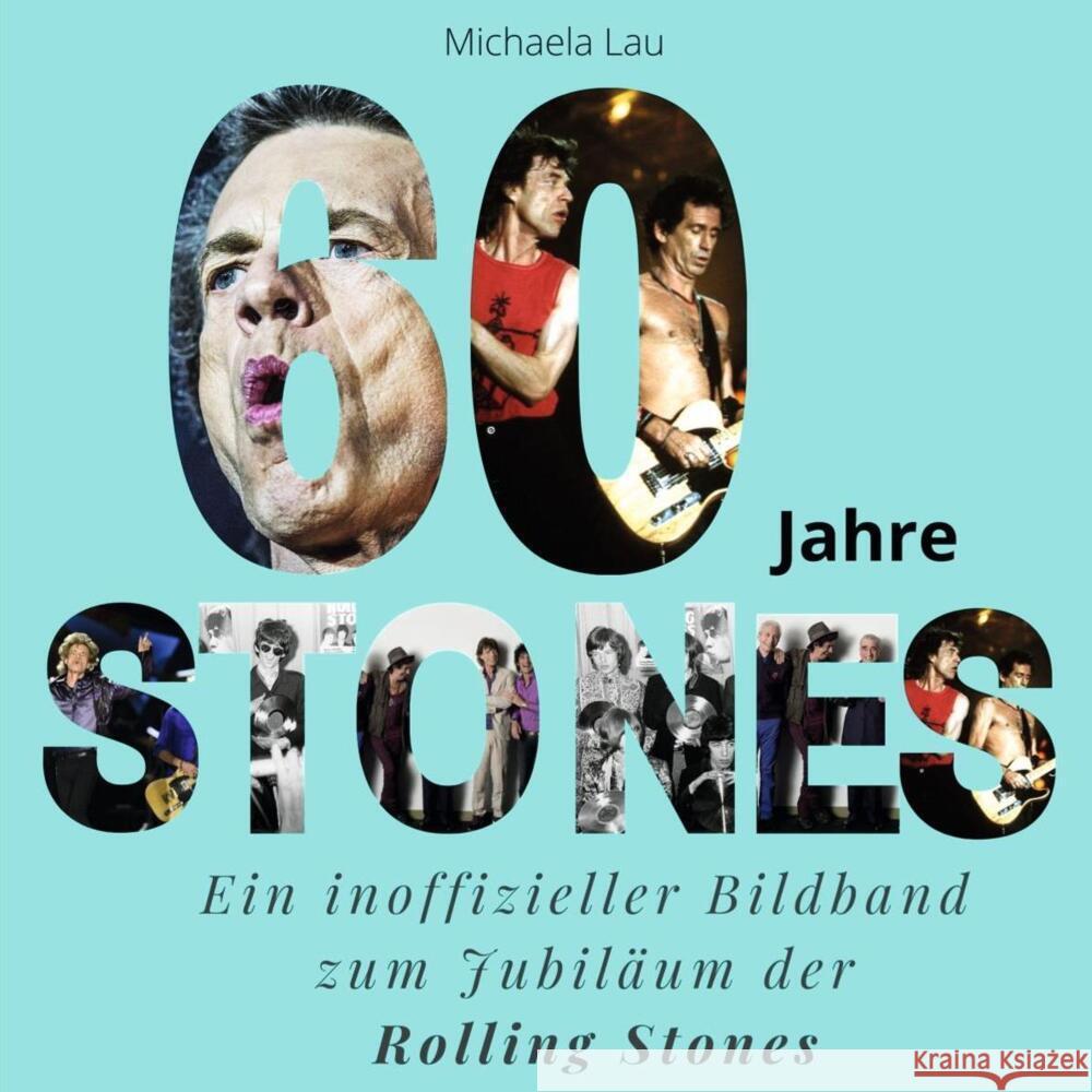 60 Jahre Stones Lau, Michaela 9783750509023 27amigos - książka