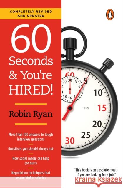 60 Seconds and You're Hired!: Revised Edition Robin Ryan 9780143128502 Penguin Putnam Inc - książka