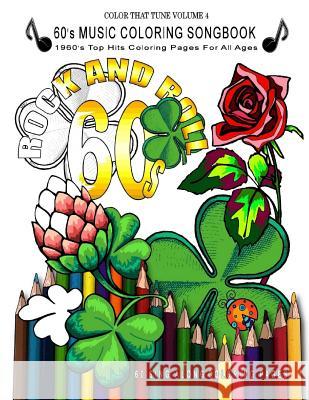 60's Music Coloring Songbook: 1960's Top Hits Coloring Pages for All Ages - Rock and Roll Ava Boyd 9781985599789 Createspace Independent Publishing Platform - książka