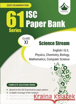 61 Paper Bank - Science Stream: ISC Class 11 for 2020 examination Gurukul Books 9789388565448 Oswal Printers & Publishers Pvt Ltd - książka