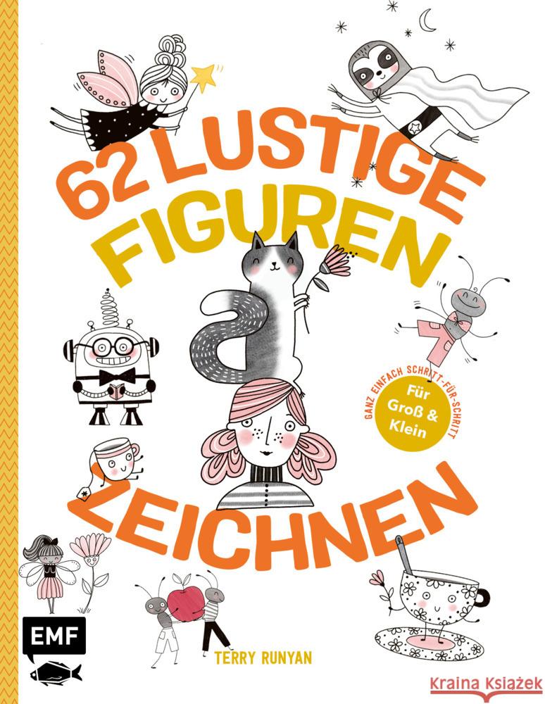 62 lustige Figuren zeichnen - Für Groß und Klein! Runyan, Terry 9783745906783 EMF Edition Michael Fischer - książka
