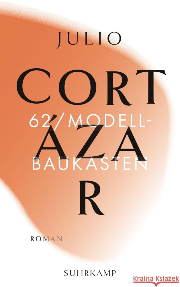 62/Modellbaukasten Cortázar, Julio 9783518242827 Suhrkamp - książka