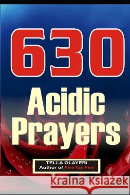 630 Acidic Prayers Tella Olayeri 9781982088859 Createspace Independent Publishing Platform - książka