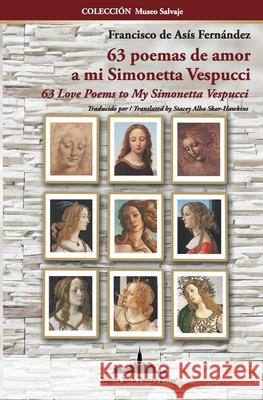 63 poemas de amor a mi Simonetta Vespucci: 63 Love Poems to My Simonetta Vespucci Stacey Alba Skar-Hawkins Francisco de As 9781950474684 Nueva York Poetry Press LLC - książka