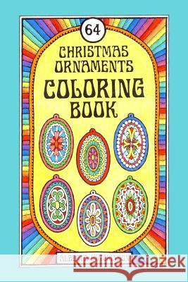 64 Christmas Ornaments Coloring Book Alberta Hutchinson Alberta Hutchinson 9781505652888 Createspace - książka