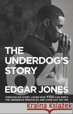 #64 The Underdog's Story Edgar Jones 9781951838287 9 Day Legacy Builders - książka