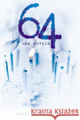 64: Una Novela Sigal Ratner 9780147510204 C.A. Press - książka