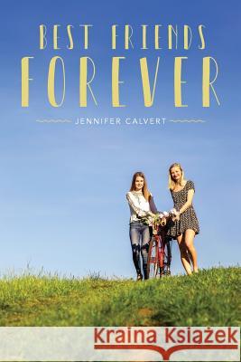 ﻿BFFs: Best Friends Forever Jennifer Calvert 9781948282833 Yorkshire Publishing - książka