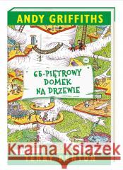 65-piętrowy domek na drzewie Andy Griffiths, Terry Denton, Maciejka Mazan 9788310139474 Nasza Księgarnia - książka