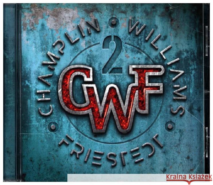 Champlin - Williams - Friestedt, CWF 2, 1 Audio-CD Champlin, Bill, Williams, Joseph, Friestedt, Peter 6663666001268