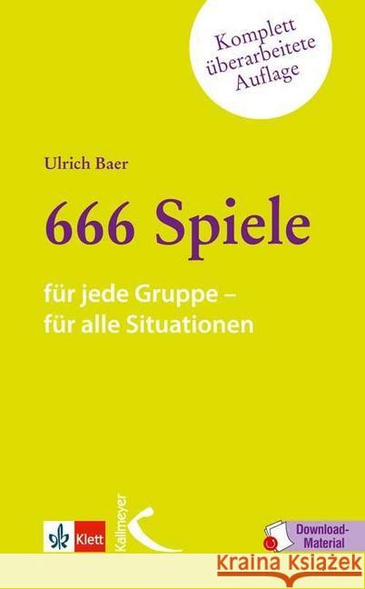 666 Spiele für jede Gruppe - für alle Situationen, m. Download-Material Baer, Ulrich   9783780061003 Klett - książka