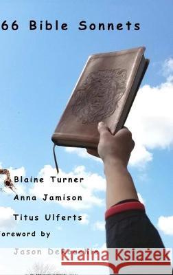 66 Bible Sonnets Blaine Turner 9780578224268 Blaine Turner - książka