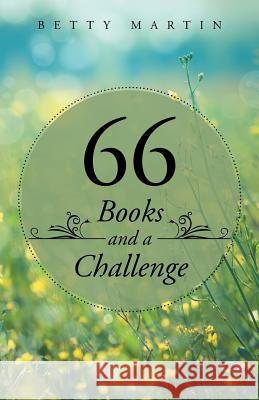 66 Books and a Challenge Betty Martin 9781512745467 WestBow Press - książka