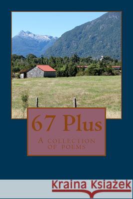 67 Plus: A collection of poems O'Brien, Tom 9781500812256 Createspace - książka