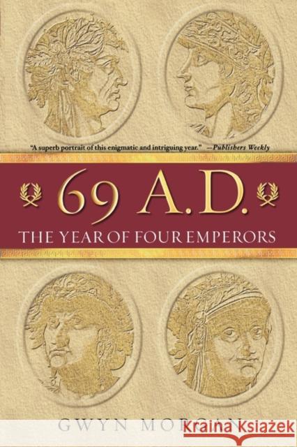 69 A.D.: The Year of Four Emperors Morgan, Gwyn 9780195315899  - książka