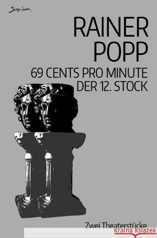 69 Cents pro Minute / Der 12. Stock Popp, Rainer 9783818784539 epubli - książka