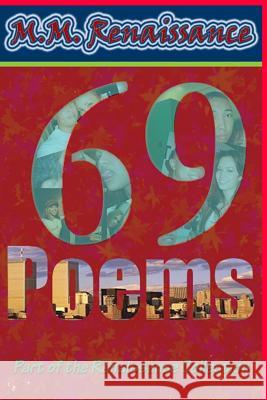 69 Poems: Part of the Renaissance Collection M. M. Renaissance 9781508608998 Createspace - książka