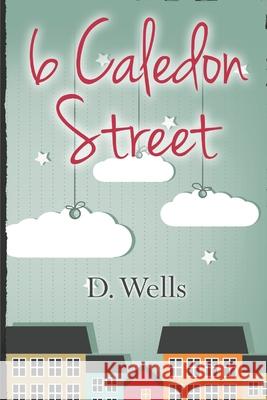 6 Caledon Street D. Wells 9781090526083 Independently Published - książka