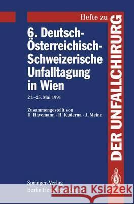 6. Deutsch-Österreichisch-Schweizerische Unfalltagung in Wien: 21.-25. Mai 1991 Havemann, D. 9783540564232 Springer - książka