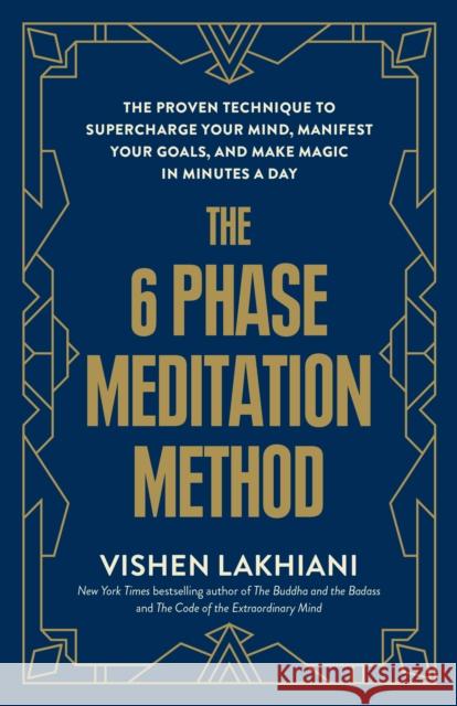 6 Phase Meditation Method Vishen Lakhiani 9780593234662 Harmony/Rodale - książka