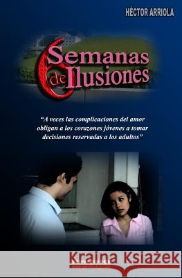 6 Semanas De Ilusiones Arriola, Hector 9781441403261 Createspace - książka