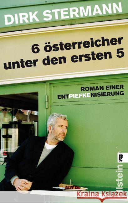 6 Österreicher unter den ersten 5 : Roman einer Entpiefkenisierung Stermann, Dirk 9783548283906 Ullstein TB - książka