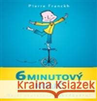 6minutový kouč – Najdi skutečnou sebedůvěru! Pierre Franckh 9788075540164 Anag - książka