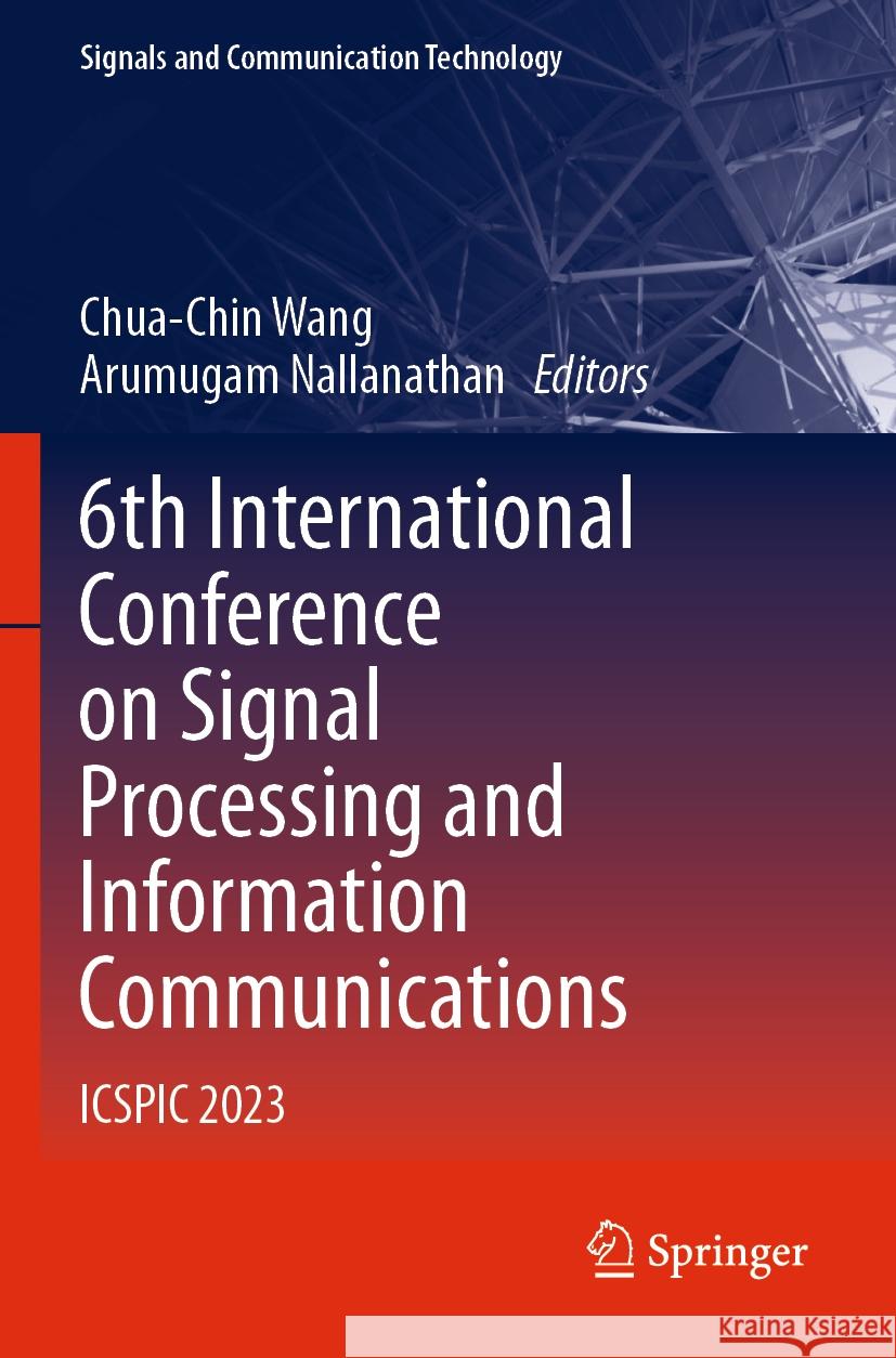 6th International Conference on Signal Processing and Information Communications  9783031437830 Springer Nature Switzerland - książka