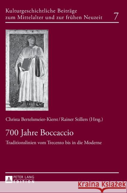 700 Jahre Boccaccio: Traditionslinien Vom Trecento Bis in Die Moderne Bertelsmeier-Kierst, C. 9783631666395 Peter Lang Gmbh, Internationaler Verlag Der W - książka