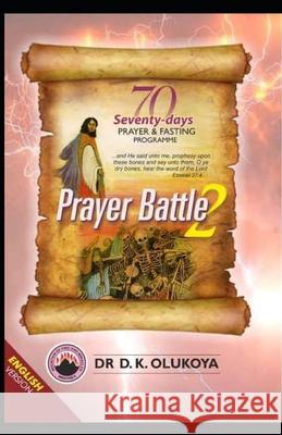 70 Seventy Days Prayer and Fasting Programme 2021 Edition: Prayer Battle 2 D. K. Olukoya 9789789202348 Mountain of Fire & Miracles Virginia - książka
