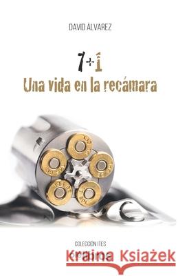 7+1 Una vida en la recámara David Álvarez Gómez 9788418208218 OLE Libros - książka