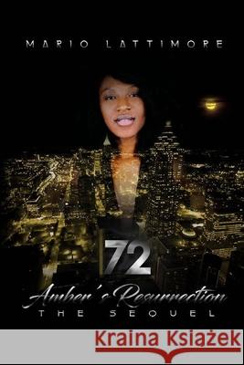 72 Amber's Resurrection: The Sequel Mario Lattimore 9781535046121 Createspace Independent Publishing Platform - książka