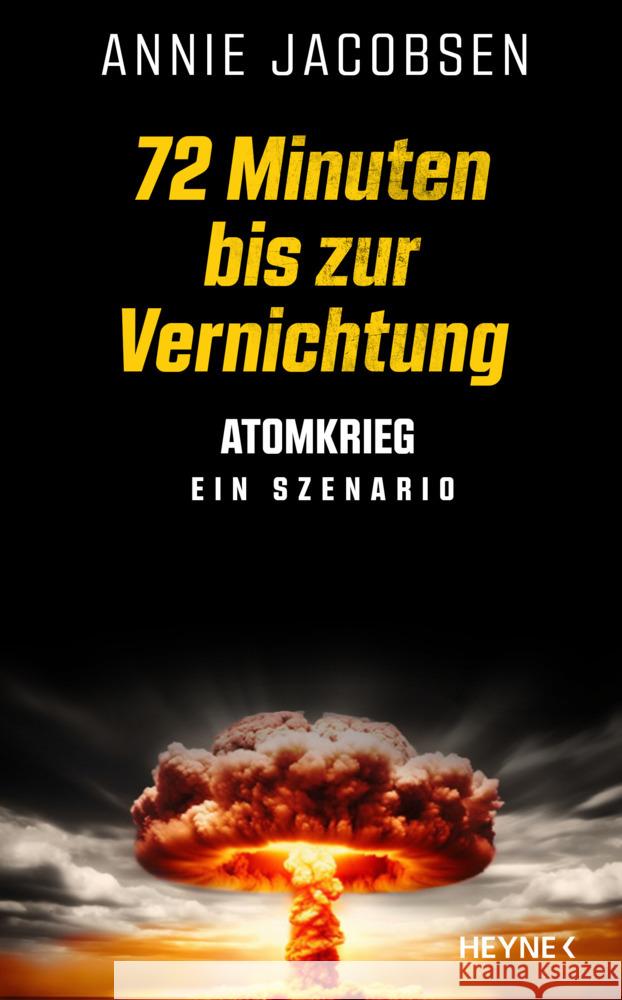 72 Minuten bis zur Vernichtung Jacobsen, Annie 9783453218789 Heyne - książka