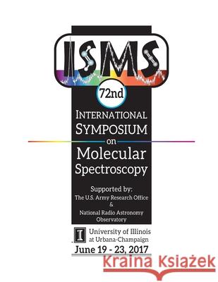 72nd International Symposium on Molecular Spectroscopy Benjamin J. McCall 9781546605102 Createspace Independent Publishing Platform - książka