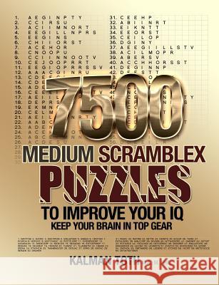7500 Medium Scramblex Puzzles To Improve Your IQ Toth M. a. M. Phil, Kalman 9781493751655 Createspace - książka