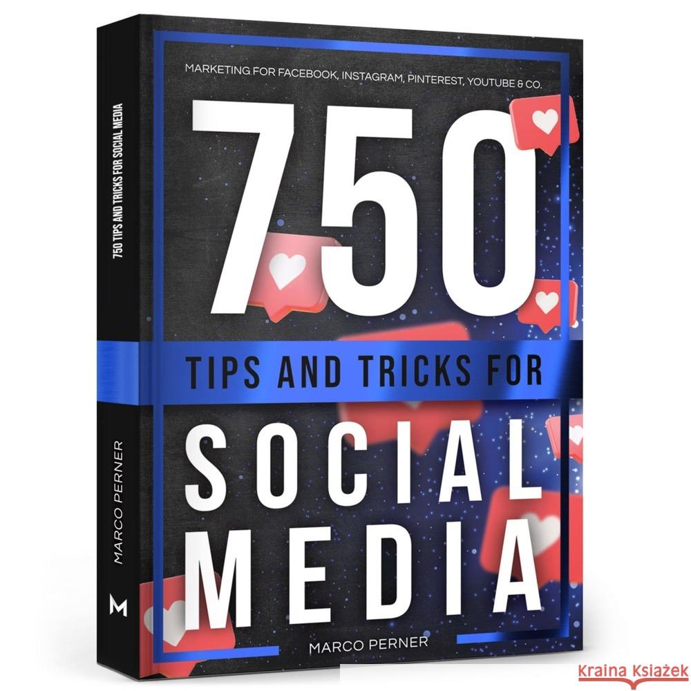 750 Tips and Tricks for Social Media Perner, Marco 9783903497085 Perner Ventures - książka