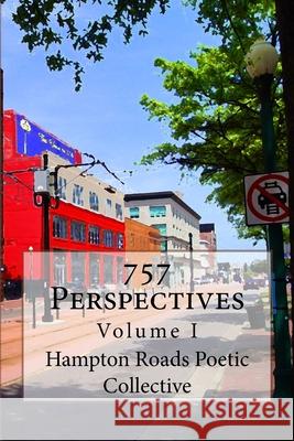 757 Perspectives Tanya R. Cunningham Hampton Roads Poetic Collective 9781532845772 Createspace Independent Publishing Platform - książka