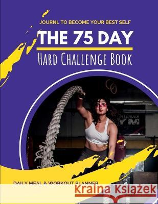 75 Day Hard Challenge Book Pick Me Read Me Press 9781956259612 Pick Me Read Me Press - książka