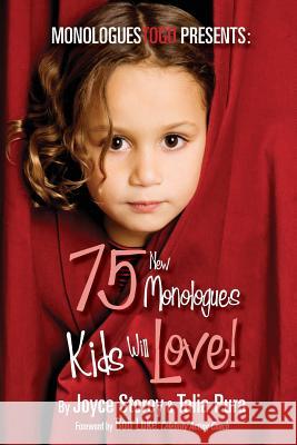 75 New Monologues Kids Will Love! Joyce Storey Talia Pura 9780999489505 Joyce Storey Productions - książka