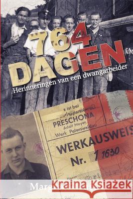 764 Dagen: Herinneringen van een dwangarbeider Lenstra, Margreet 9789492371980 Amsterdam Publishers - książka