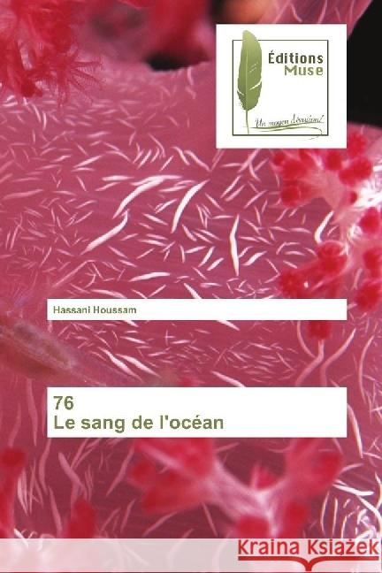 76 Le sang de l'océan Houssam, Hassani 9783639637984 Editions Muse - książka